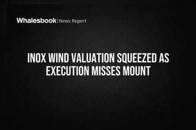 Inox Wind Valuation Squeezed as Execution Misses Mount