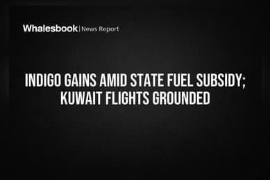 IndiGo Gains Amid State Fuel Subsidy; Kuwait Flights Grounded