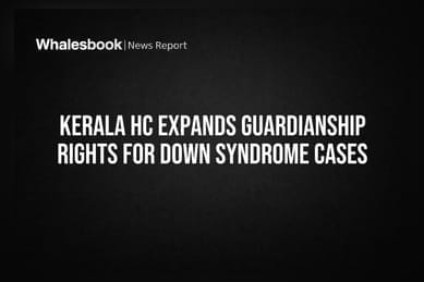 Kerala HC Expands Guardianship Rights for Down Syndrome Cases