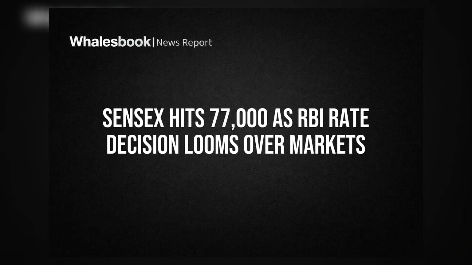 Sensex 77,000-ஐ தொட்டது! RBI வட்டி விகித அறிவிப்பால் சந்தையில் எதிர்பார்ப்பு