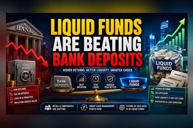 Why Cash Holdings Are Migrating from Bank FDs to Liquid Funds