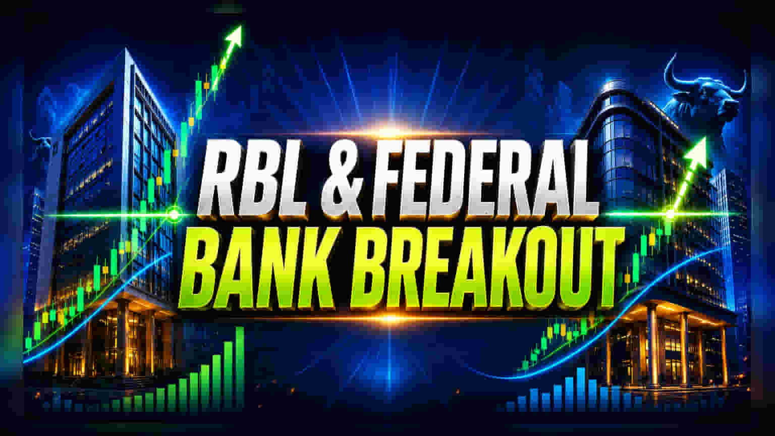 RBL Bank અને Federal Bank માં તેજીનો સંકેત: મિડ-કેપ બેંકોમાં બ્રેકઆઉટ!