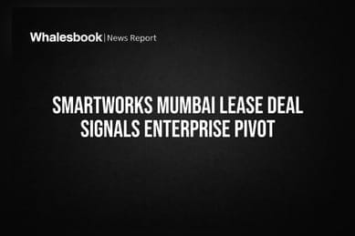 Smartworks Mumbai Lease Deal Signals Enterprise Pivot