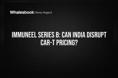 Immuneel Series B: Can India Disrupt CAR-T Pricing?