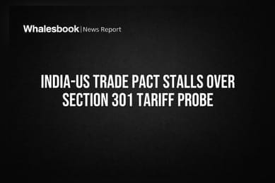 India-US Trade Pact Stalls Over Section 301 Tariff Probe