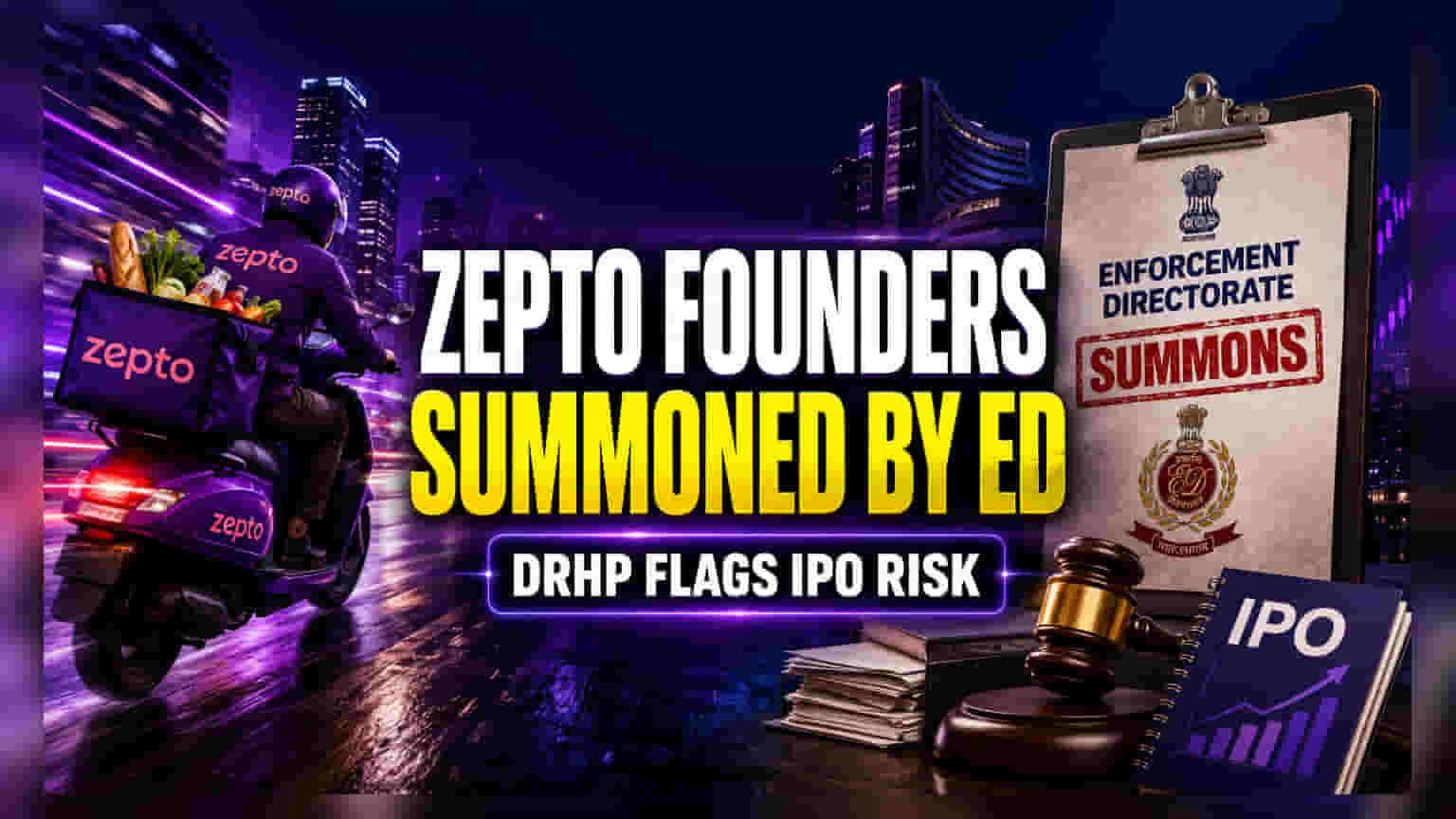 Zepto IPO Filing Reveals ED Summons to Founders: What Investors Should Know