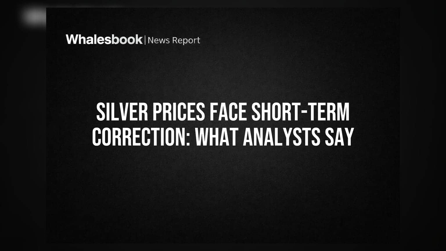 Silver Price: వెండి ధరల్లో స్వల్పకాలిక పతనం.. నిపుణుల అంచనాలేంటి?