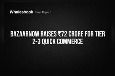 BazaarNow Raises ₹72 Crore for Tier 2-3 Quick Commerce