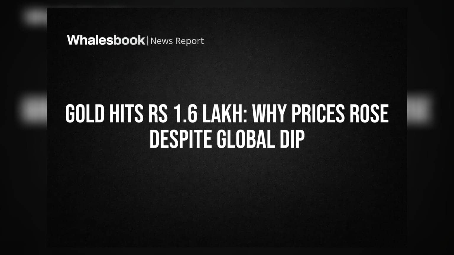 Gold Rate Today: दिल्लीत सोन्याचा भाव ₹1.6 लाखांवर! जागतिक घसरण असतानाही देशात तेजी का?