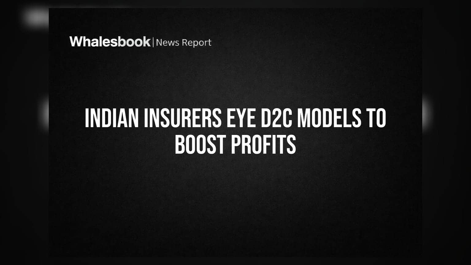 Indian Insurers Eye D2C Models to Boost Profits
