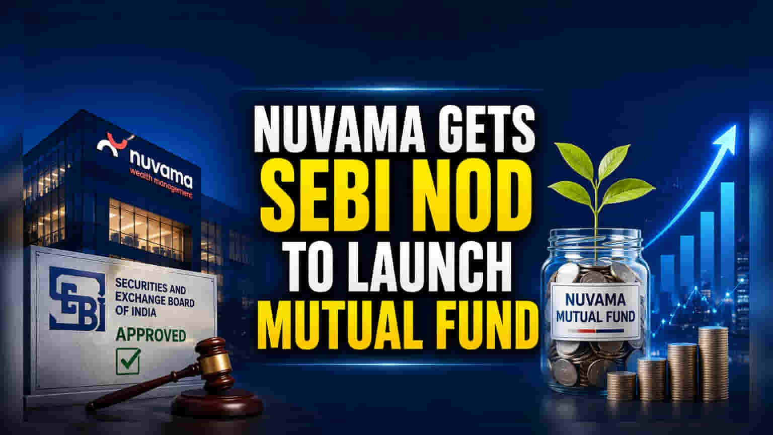 Nuvama Wealth ला SEBI ची परवानगी: आता म्युच्युअल फंड क्षेत्रात होणार पदार्पण!