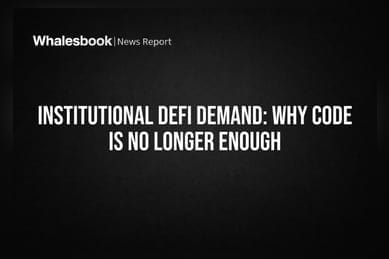 Institutional DeFi Demand: Why Code Is No Longer Enough