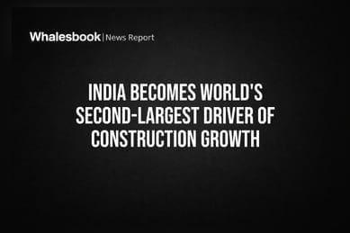 India Becomes World's Second-Largest Driver of Construction Growth