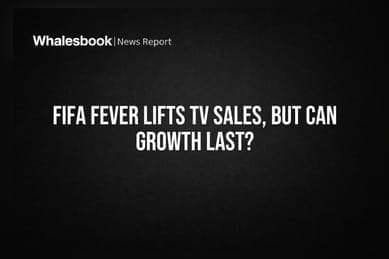 FIFA Fever Lifts TV Sales, But Can Growth Last?