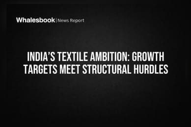 India’s Textile Ambition: Growth Targets Meet Structural Hurdles