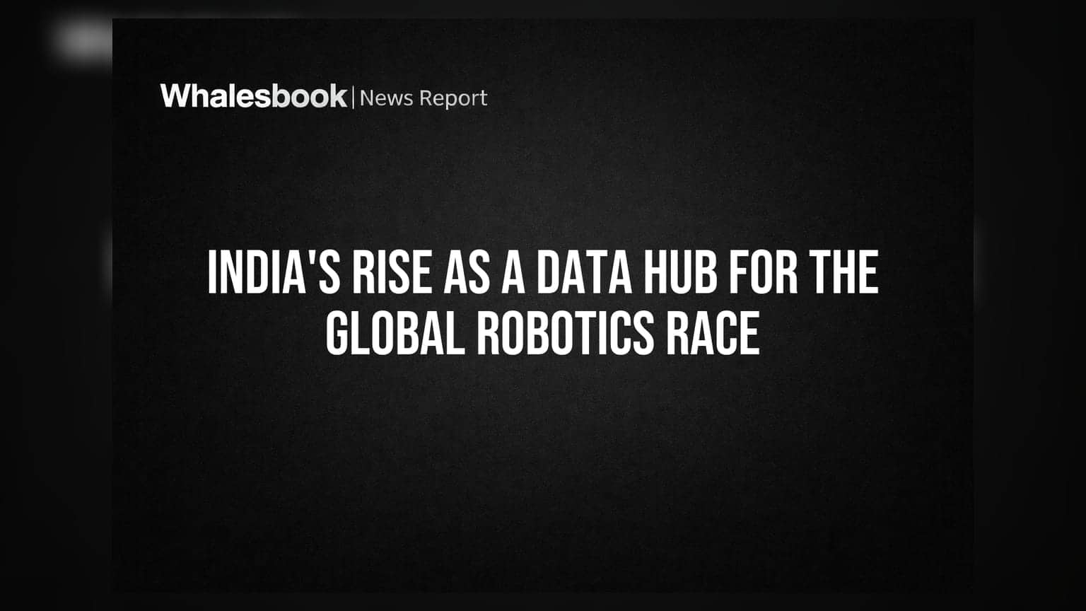 India's Rise as a Data Hub for the Global Robotics Race