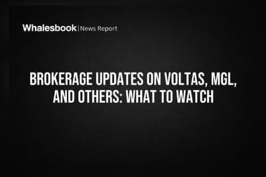 Brokerage Updates on Voltas, MGL, and Others: What to Watch