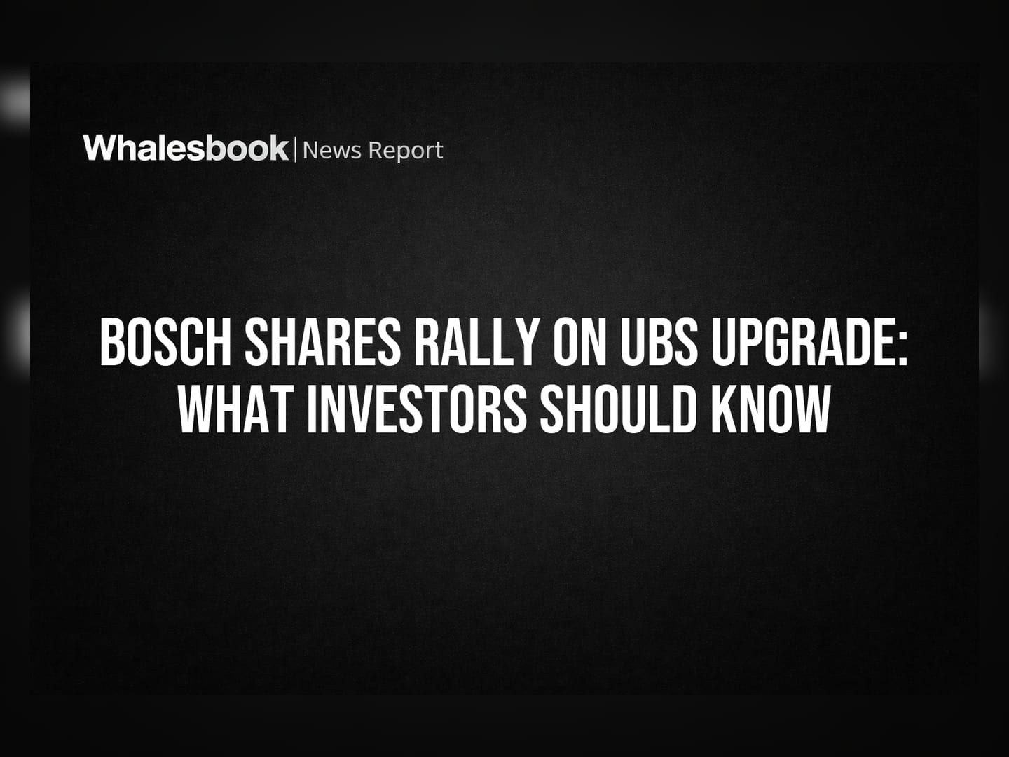 Bosch Shares Rally on UBS Upgrade: What Investors Should Know