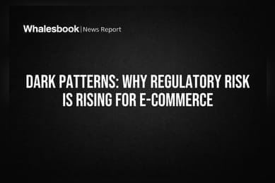 Dark Patterns: Why Regulatory Risk Is Rising For E-commerce