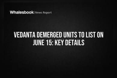 Vedanta Demerged Units to List on June 15: Key Details