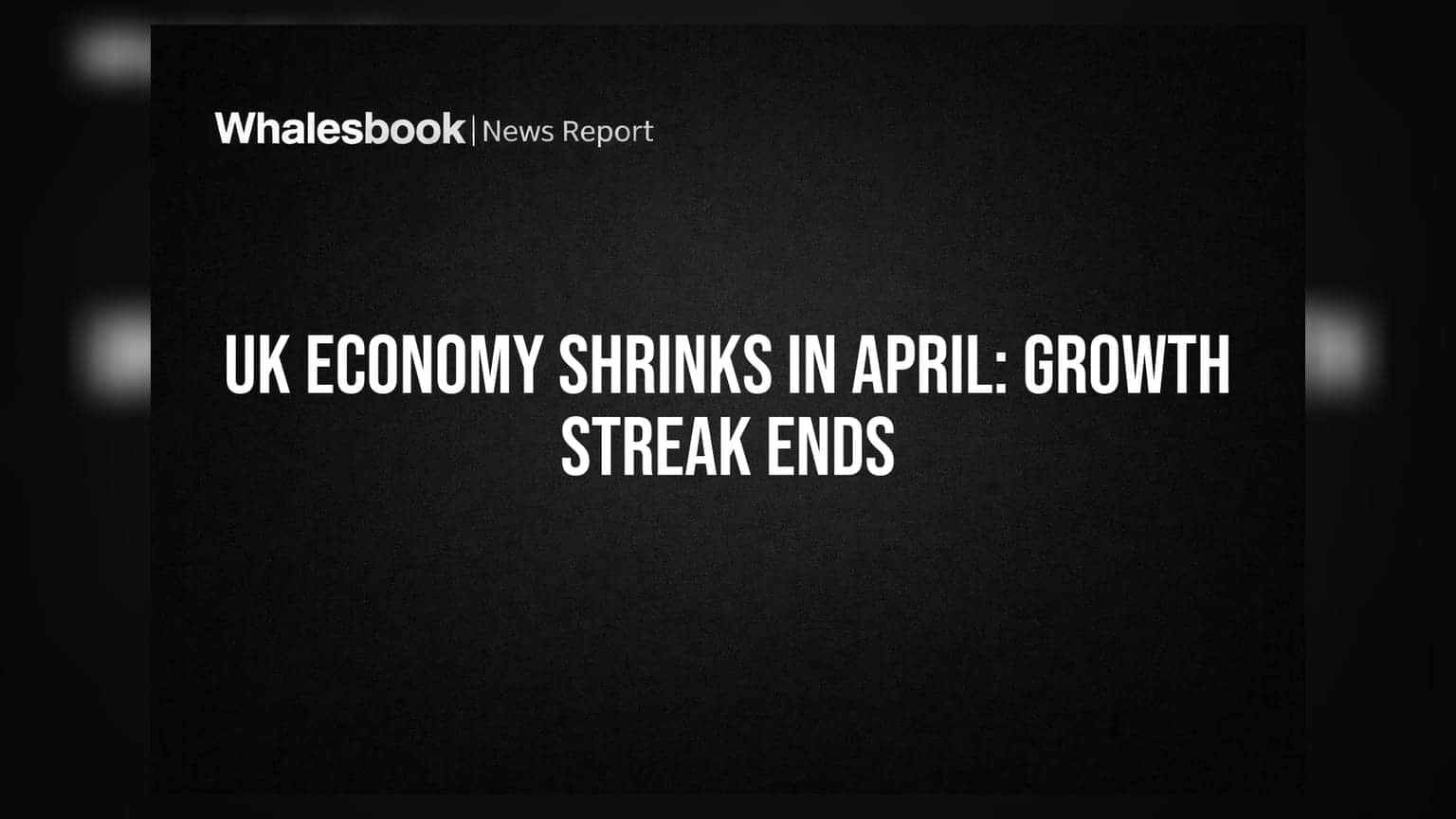 UK Economy News: अप्रैल में ब्रिटेन की अर्थव्यवस्था सिकुड़ी, विकास का सिलसिला थमा