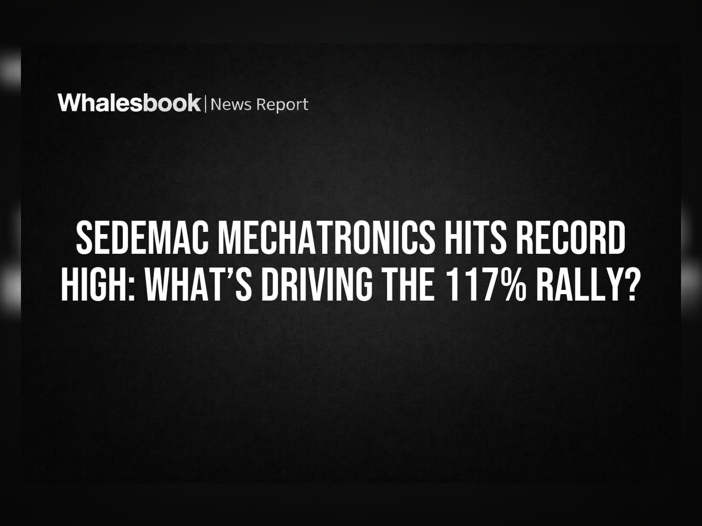 Sedemac Mechatronics Hits Record High: What’s Driving the 117% Rally?
