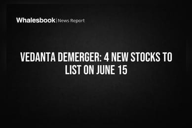 Vedanta Demerger: 4 New Stocks to List on June 15