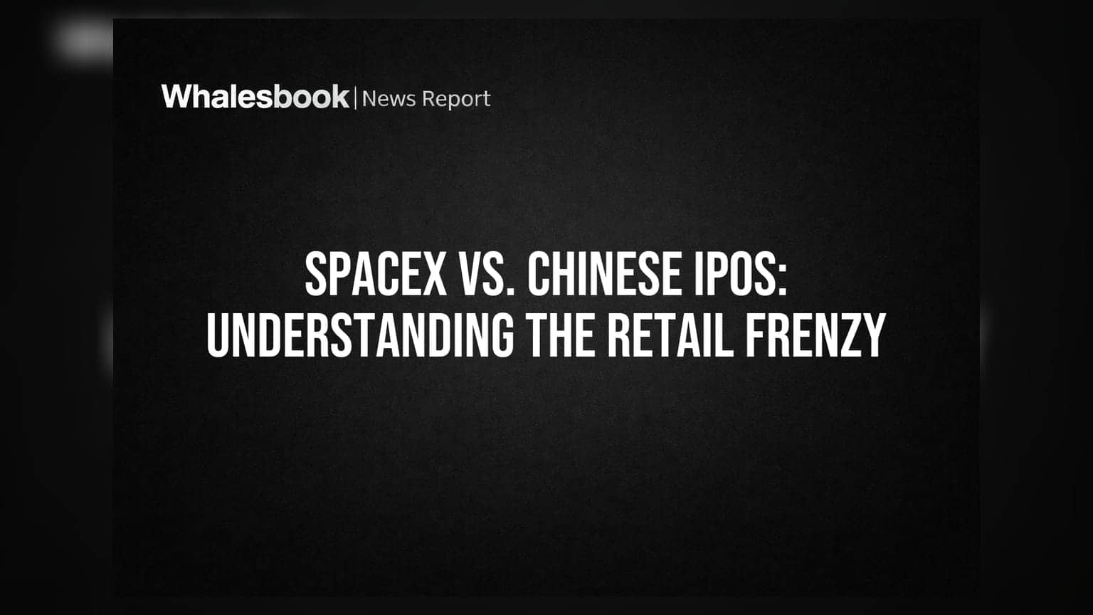 SpaceX vs. चायनीज IPO: रिटेल गुंतवणुकीचा उत्साह समजून घ्या!