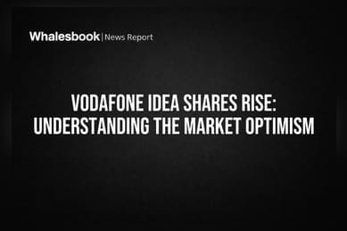 Vodafone Idea Shares Rise: Understanding the Market Optimism