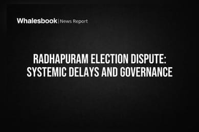 Radhapuram Election Dispute: Systemic Delays and Governance