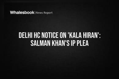Delhi HC Notice on 'Kala Hiran': Salman Khan's IP Plea