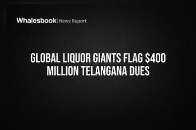 Global Liquor Giants Flag $400 Million Telangana Dues