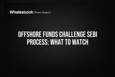 Offshore Funds Challenge SEBI Process: What to Watch