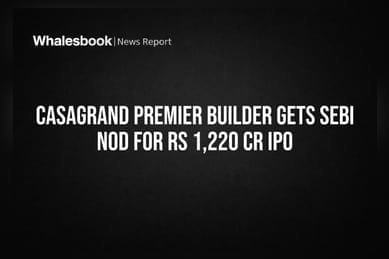 Casagrand Premier Builder Gets SEBI Nod for Rs 1,220 Cr IPO