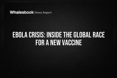 Ebola Crisis: Inside the Global Race for a New Vaccine