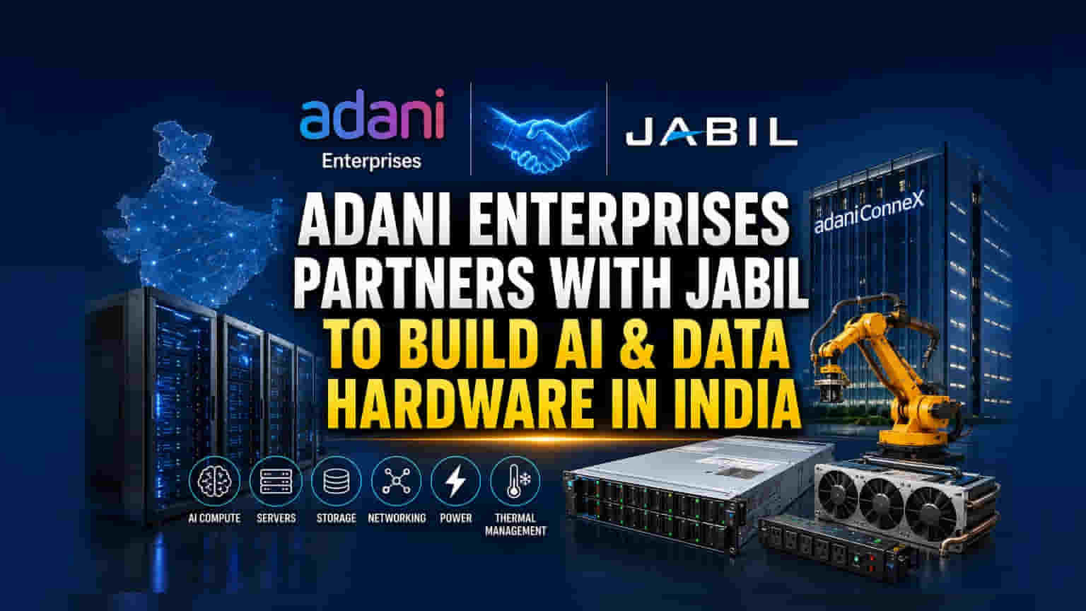 Adani Enterprises ਅਤੇ Jabil ਦਾ ਸਾਂਝਾ ਪਲੇਟਫਾਰਮ: ਭਾਰਤ ਵਿੱਚ AI ਹਾਰਡਵੇਅਰ ਦੀ ਹੋਵੇਗੀ ਮੈਨੂਫੈਕਚਰਿੰਗ