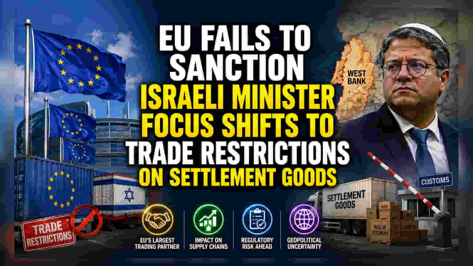EU Fails to Agree on Sanctions for Israeli Minister Ben-Gvir