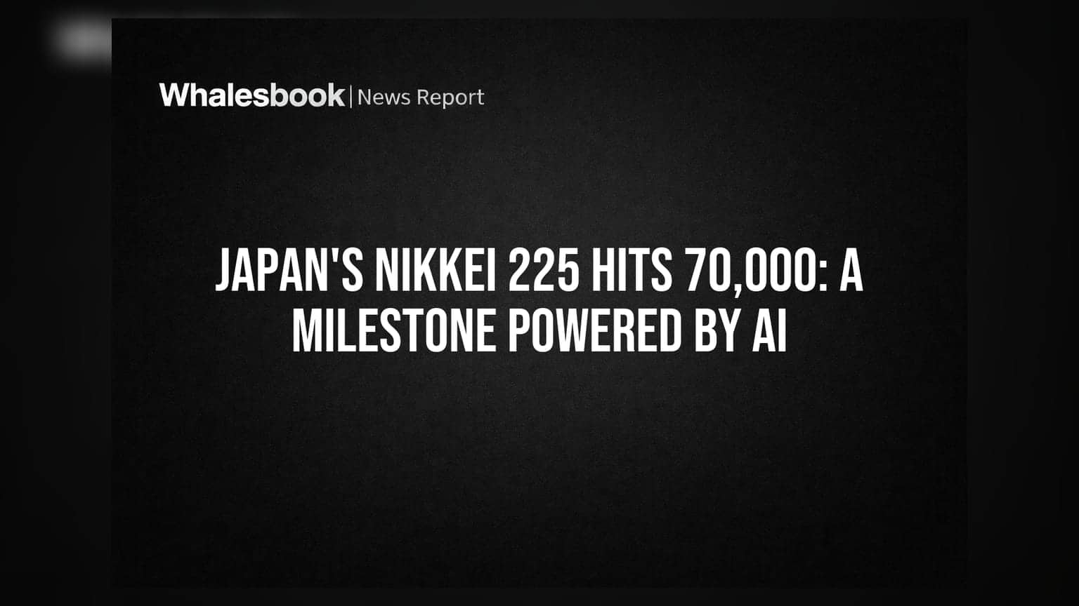 Nikkei 225 చరిత్ర సృష్టించింది: AI హవాలో 70,000 మార్క్ దాటిన జపాన్ సూచీ!