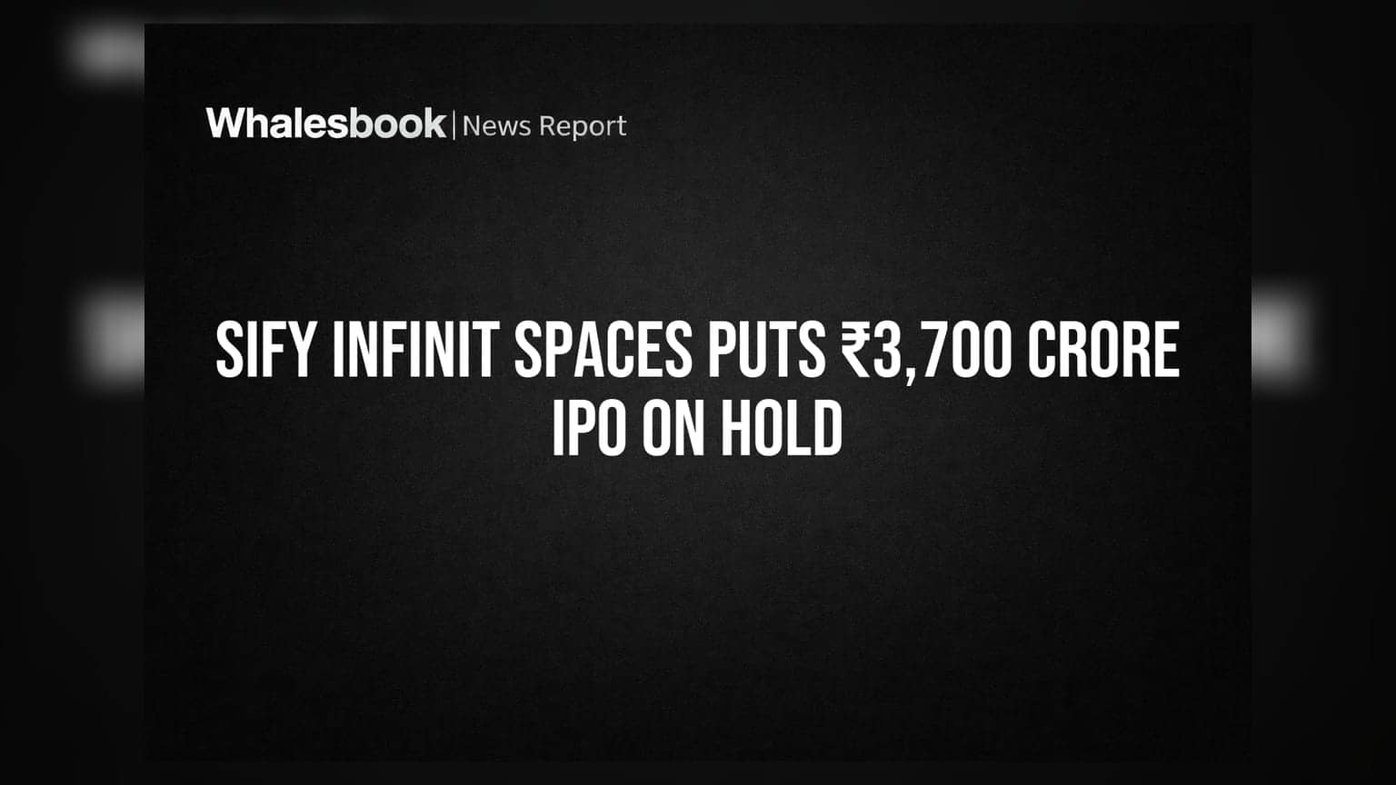 Sify Infinit Spaces IPO: ₹3,700 கோடி சந்தா நிறுத்தம்! சந்தை சரிவால் முதலீட்டாளர்களுக்கு எச்சரிக்கை