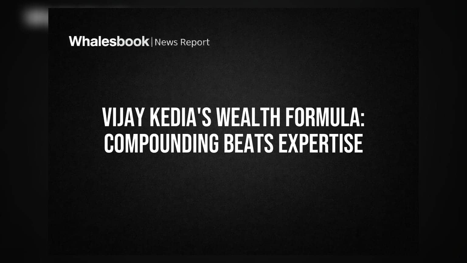 Vijay Kedia: वेल्थ बनाने का सीक्रेट! मार्केट टाइमिंग नहीं, 'ये' चीज़ है ज़्यादा ज़रूरी