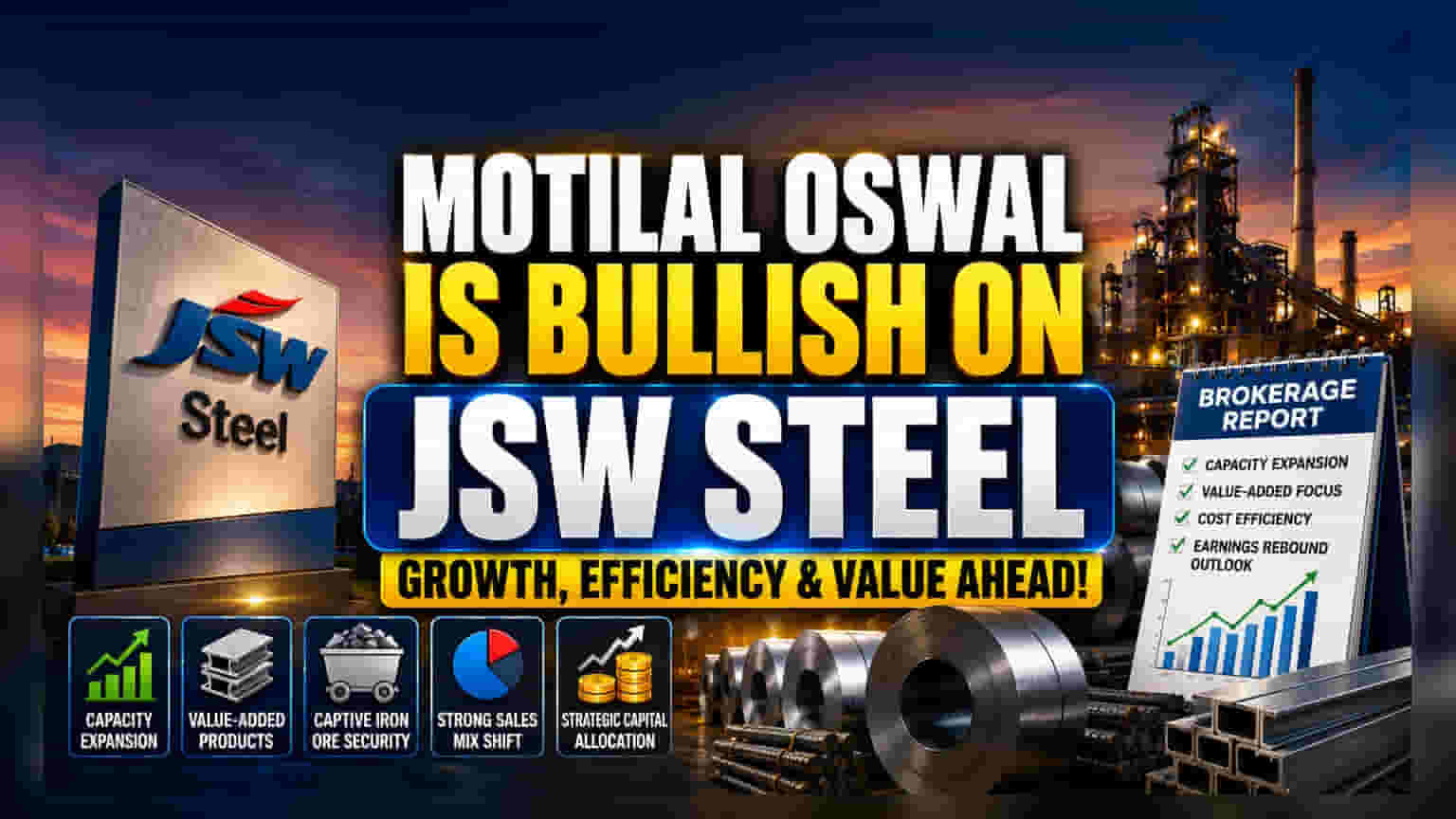 JSW Steel की ग्रोथ पर ब्रोकरेज की नजर, कंपनी के विस्तार पर जताया भरोसा