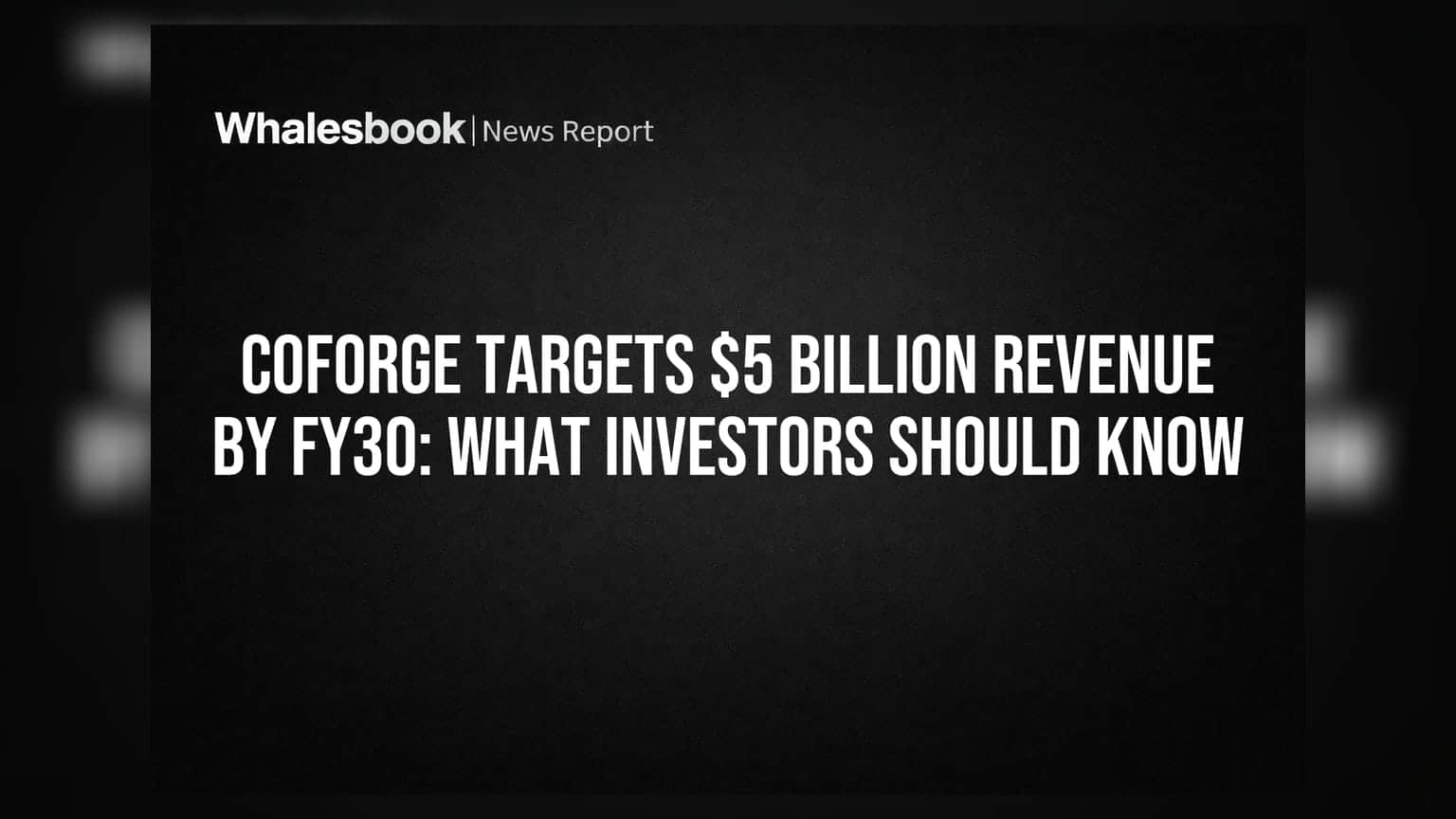 Coforge Targets $5 Billion Revenue by FY30: What Investors Should Know
