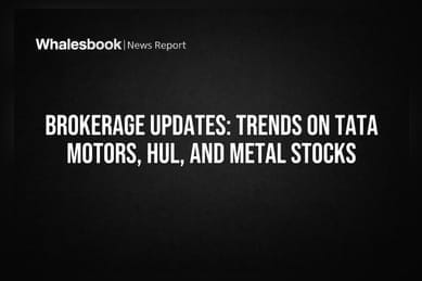 Brokerage Updates: Trends on Tata Motors, HUL, and Metal Stocks