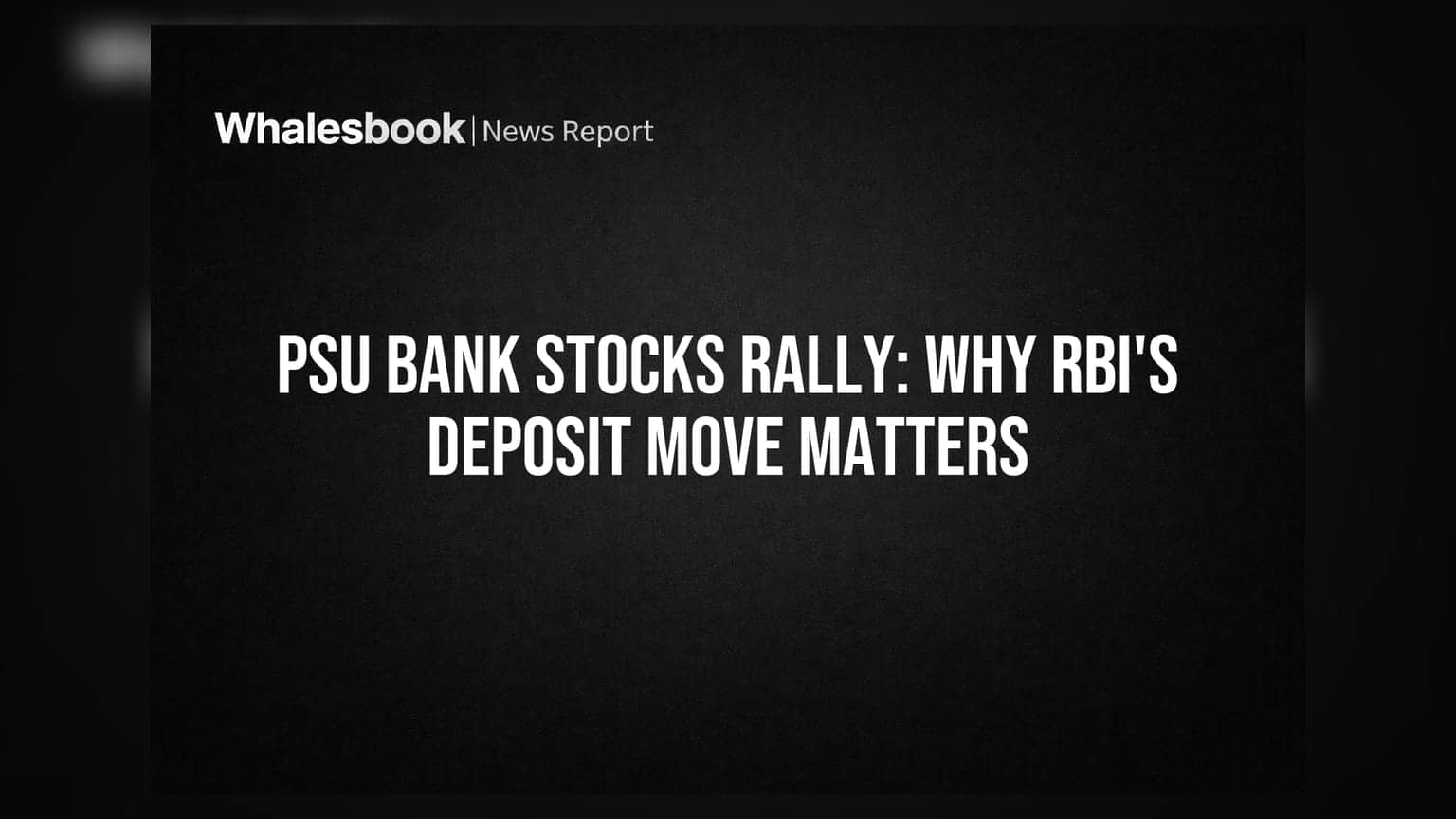 PSU बैंक स्टॉक्स में तूफानी तेजी: RBI के इस फैसले से क्यों चमके पब्लिक सेक्टर बैंक?