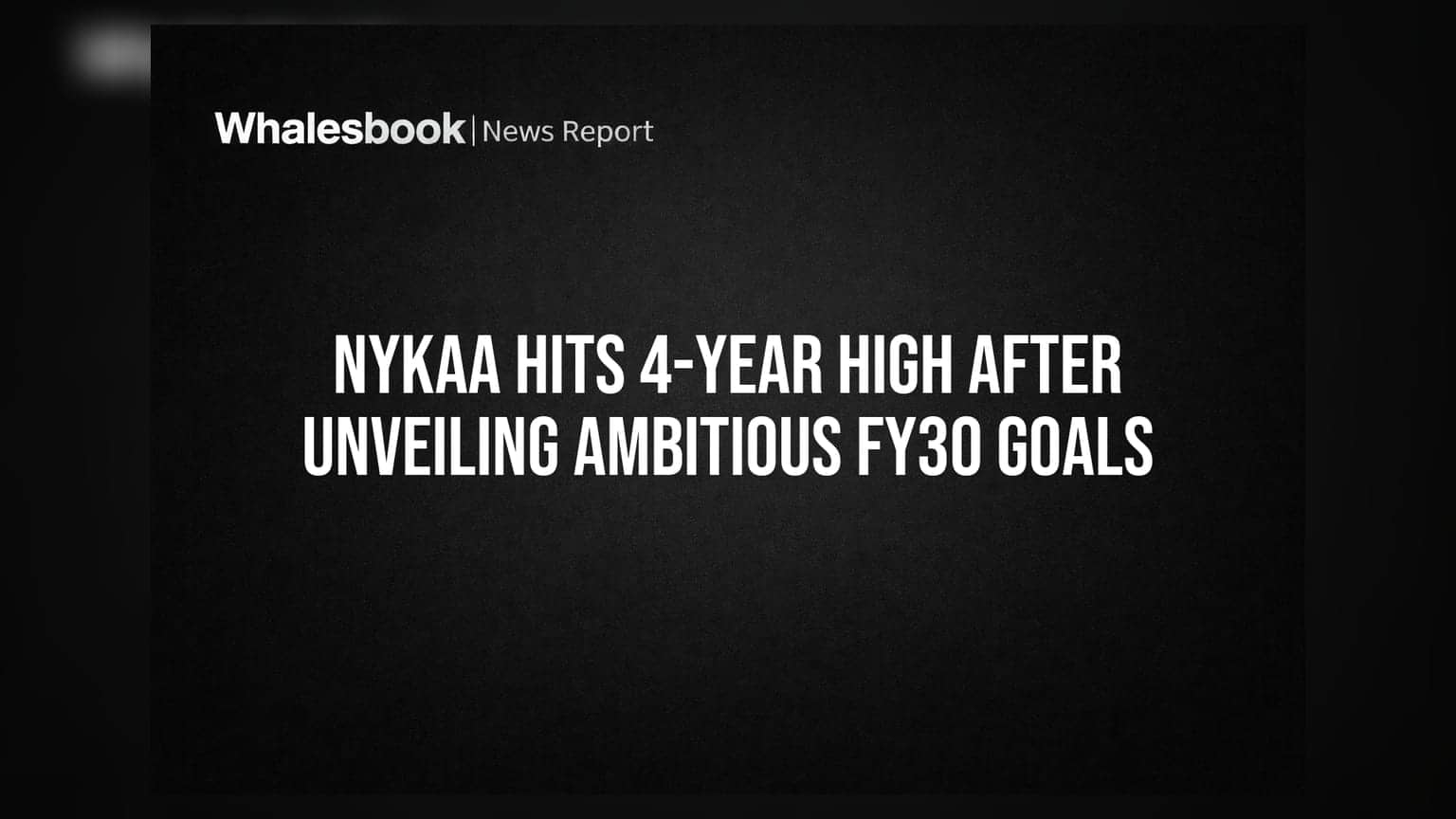 Nykaa ਦੇ ਸ਼ੇਅਰਾਂ ਨੇ 4 ਸਾਲ ਦਾ ਰਿਕਾਰਡ ਤੋੜਿਆ! FY30 ਲਈ ਕੀਤੇ ਵੱਡੇ ਐਲਾਨ
