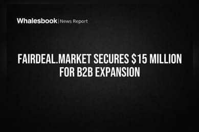 Fairdeal.Market Secures $15 Million for B2B Expansion