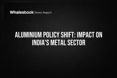 Aluminium Policy Shift: Impact on India's Metal Sector