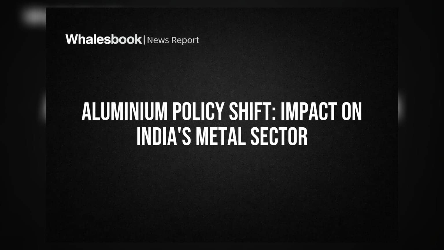 Aluminium Policy Shift: भारतातील मेटल सेक्टरमध्ये मोठे बदल? Hindalco, Vedanta, Nalco च्या नफ्यावर परिणाम?