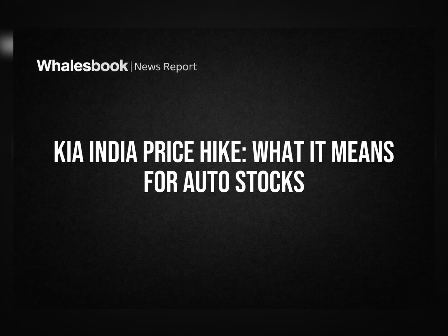 Kia India Price Hike: What It Means for Auto Stocks
