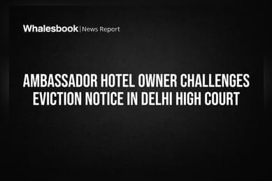 Ambassador Hotel Owner Challenges Eviction Notice in Delhi High Court